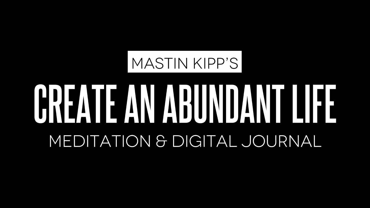 Create an Abundant Life Meditation & Digital Journal